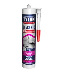 Клей Монтажный CLASSIC FIX Tytan - Универсальный прозрачный клей на базе синтетического качука